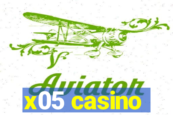 x05 casino